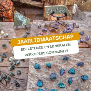 Jaarlidmaadschap Edelstenen en Mineralen Verkopers Community